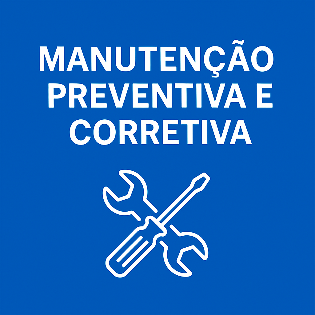 Manutenção Preventiva e Corretiva